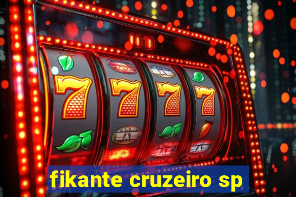 fikante cruzeiro sp